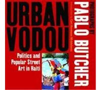 Urban Vodou: Politics and Popular Street Art in Haiti