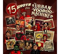 Urban Voodoo Machine - 15 Shots from The Urban. [Import]