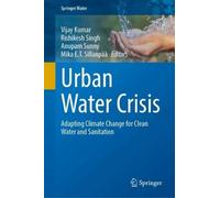 Urban Water Crisis: Adapting Climate Change for Clean Water and Sanitation