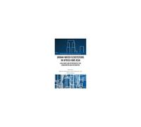 Urban Water Ecosystems In Africa And Asia