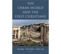 Urban World and the First Christians Steve Walton, Paul Trebilco, David W J Gill (Auteur)