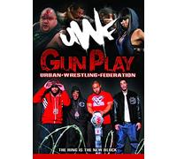Urban Wrestling Federation-Gun Play