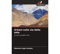 Urbani Sulla Via Della Seta