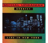 Urbaniak,Michal Quartet - Live in New York