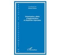 Urbanisation, effets d'agglomération et disparités régionales - Collectif - L'harmattan - broché - Revue