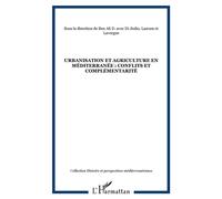Urbanisation et agriculture en Méditerranée : conflits et complémentarité - conflits et complémentarités - Inconnus - L'harmattan - Livre