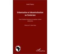 Urbanisation et décentralisation au Cameroun