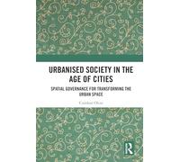 Urbanised Society in the Age of Cities