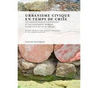 Urbanisme civique en temps de crise Laurent Brassous (Auteur), Alejandro Quevedo (Auteur)