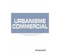 Urbanisme commercial Régime des autorisations préalables, commerces et territoires - Pierre Létang - Studyrama Eds - broché - Etude