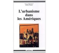 Urbanisme dans les Amériques (L') - Jérôme Monnet - Karthala - broché - Etude