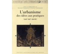 URBANISME DES IDEES AUX Pratiques XIXème- XXIèmes siècles - Pur - Presses Universitaires Rennes - broché - Etude