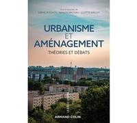 Urbanisme et aménagement - Théories et débats Sabine Bognon (Auteur), Marion Magnan (Auteur), Juliette Maulat (Auteur)