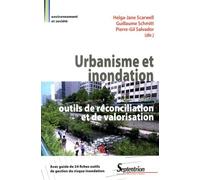 Urbanisme Et Inondation : Outils De Réconciliation Et De Valorisation
