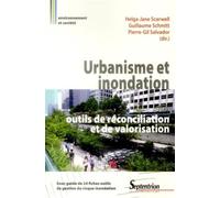Urbanisme et inondation : outils de réconciliation et de valorisation Avec guide de 24 fiches outils de gestion du risque inondation - PU Septentrion - Presses Universitaires Du Septen-Trion - broché