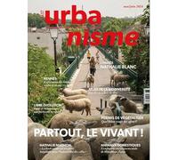 Urbanisme N?437 : Partout le vivant - Mai/Juin 2024
