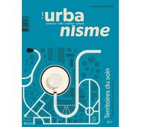 Urbanisme N°446 - Territoires du soin - Novembre/Décembre 2025 - Collectif - Urbanisme - broché - Revue