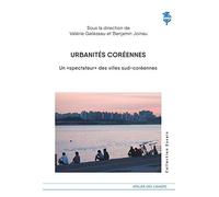 Urbanités coréennes : Un "spectateur" des villes sud-coréennes