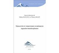 Urbanités et territoires numériques Hélène Bailleul (Auteur), Thierry Bulot (Auteur)