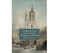 Urbanization and English Romantic Poetry