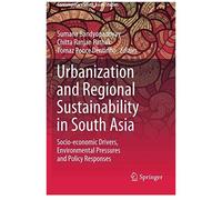 Urbanization And Regional Sustainability In South Asia