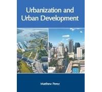 Urbanization And Urban Development