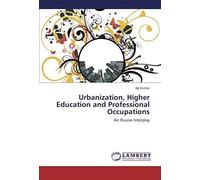Urbanization, Higher Education And Professional Occupations