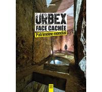 Urbex face cachée, patrimoine mondial