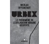 Urbex Nicolas Offenstadt (Auteur)