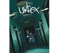 Urbex - Tome 2 - Douleurs fantômes