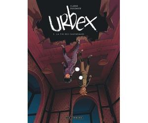 Urbex - Tome 3 - La fin des cauchemars - Vincent Dugomier - Le Lombard Eds - cartonné - Bande dessinée