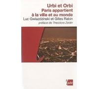 Urbi et Orbi. Paris appartient à la ville et au monde