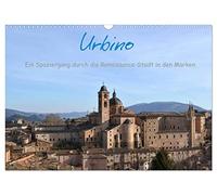 Urbino - Ein Spaziergang durch die Renaissance-Stadt in den Marken (Wandkalender 2026 DIN A3 quer), CALVENDO Monatskalender: Ein fotografischer ... Stadt Urbino in den Marken, Italien.