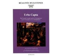 Urbs Capta La IVe croisade et ses conséquences - Angeliki E. Laiou - Lethielleux - broché - Essai