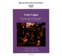 Urbs Capta - La Ive Croisade Et Ses Conséquences, Édition Bilingue Français-Grec Ancien