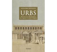 Urbs: Histoire de la ville de Rome, des origines à la mort d'Auguste.