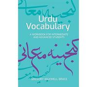 Urdu Vocabulary: A Workbook for Intermediate and Advanced Students