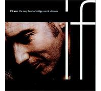 Ure, Midge - If I Was: Very Best of Midge Ure & Ultravox
