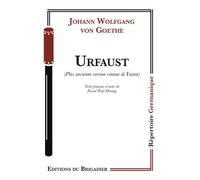 Urfaust - Johann Wolfgang Von Goethe - Du Brigadier Editions - broché - Théâtre