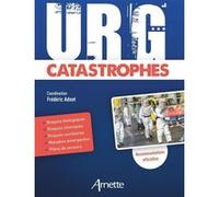 URG' Catastrophes Frédéric Adnet (Auteur)