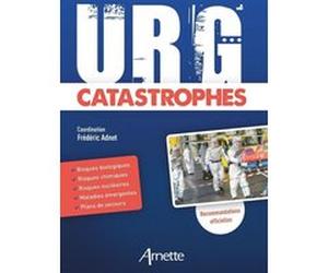 URG' Catastrophes Frédéric Adnet (Auteur)