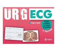 Frédéric Adnet – URG' ECG – 210 ECG et schémas : cas cliniques et corrections – 2e éd. – Broché