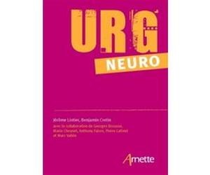 URG' neuro Jérôme Liotier (Auteur), Benjamin Cretin (Auteur)