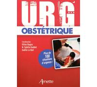 Arnette – Urg' obstétrique : Plus de 100 situations d'urgence !