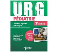 URG' Pédiatrie – Toutes les urgences pédiatriques – 3e édition