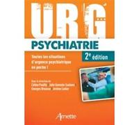 Urg' Psychiatrie Céline Pouilly (Auteur), Julie Geneste-Saelens (Auteur), Jérôme Liotier (Auteur), Georges Brousse (Auteur)