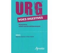 URG' Voies digestives Pathologies hépato-gastro-entérologiques - Axel Balian - Arnette - broché - Guide