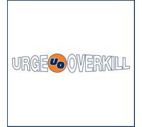 Urge Overkill - Effigy/The Kids are Insane [Import]