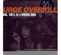 Urge Overkill - Girl, You'll Be A Woman Soon