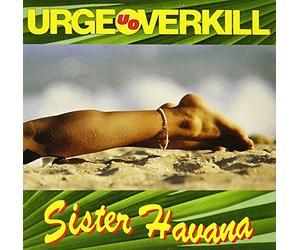 Urge Overkill - Sister Havana